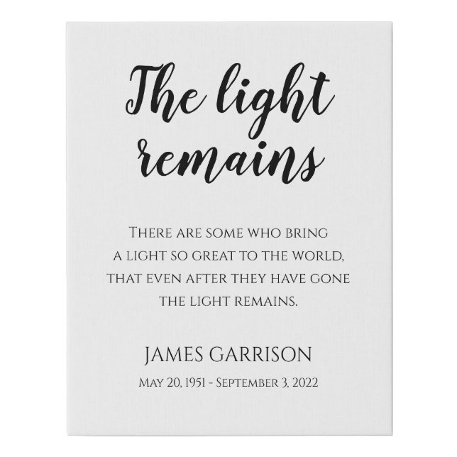 The Light Remains Quote Memorial Service Faux Canvas Print (Front)
