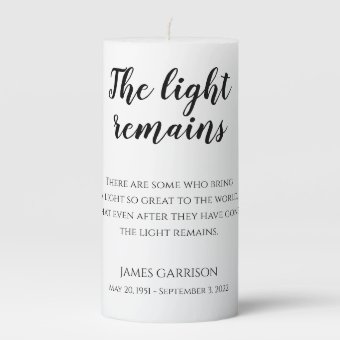 The Light Remains Quote Memorial Service Pillar Candle | Zazzle