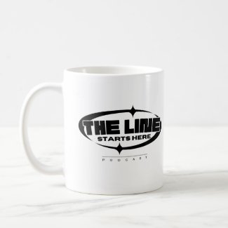 The Line Starts Here - Podcast - Coffee Mug