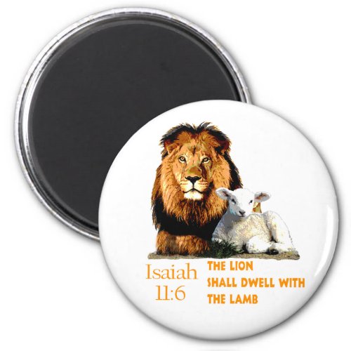 The Lion and the Lamb Isaiah 116 Magnet