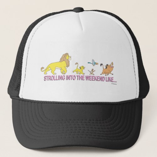 The Lion King  Strolling into the Weekend Trucker Hat