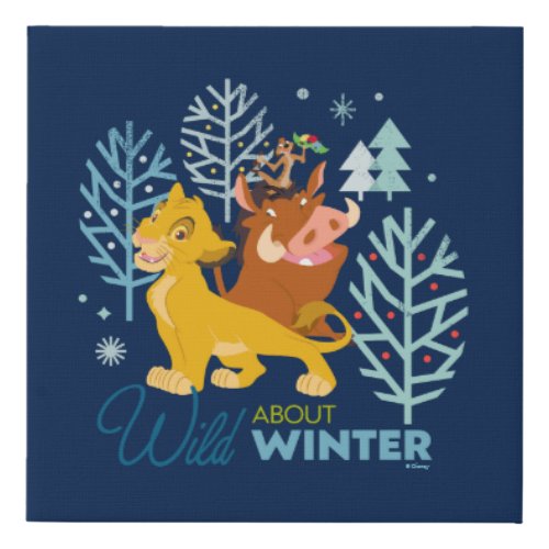 The Lion King  Wild About Winter Faux Canvas Print