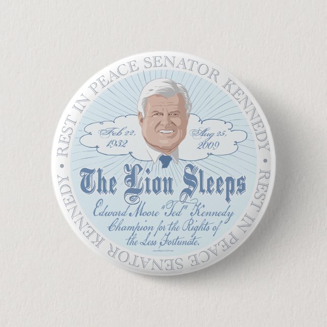The Lion of the Senate Sleeps RIP Ted Kennedy Pinback Button (Front)