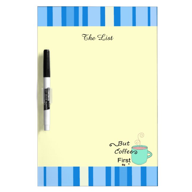 The List But Coffee First Dry Erase Board (Front)