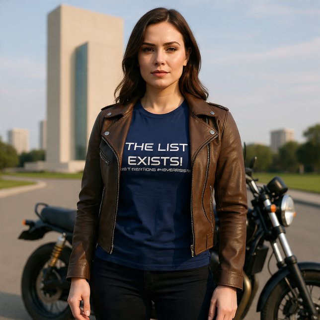 The List Exists (wht text) T-Shirt (Creator Uploaded)