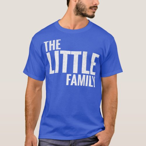 The Little Family Little Surname Little Last name  T_Shirt