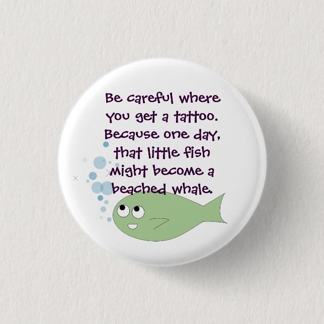 The Little Fish Analogy. Pinback Button (Front)