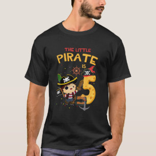 The Little Pirate Birthday 5 Year Old 5Th Birthday T-Shirt