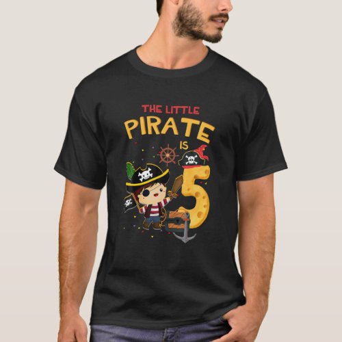 The Little Pirate Birthday 5 Year Old 5Th Birthday T_Shirt