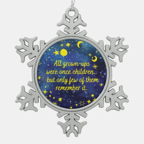 The little Prince Quote with stars  Snowflake Pewter Christmas Ornament