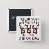 The Littles Voices Get More Chihuahuas Button (Front & Back)
