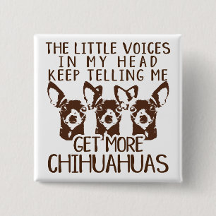 The Littles Voices Get More Chihuahuas Button