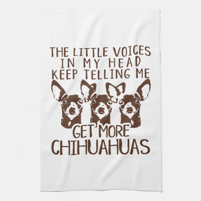 The Littles Voices Get More Chihuahuas Kitchen Towel (Vertical)