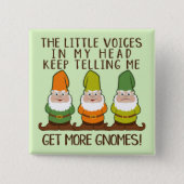 The Littles Voices Get More Gnomes Button (Front)