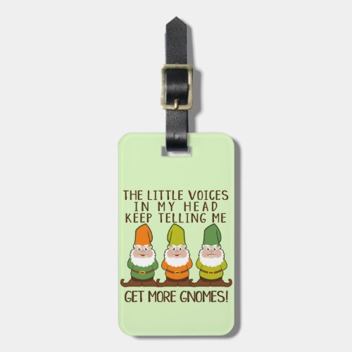 The Littles Voices Get More Gnomes Luggage Tag