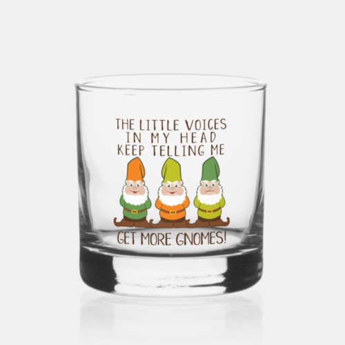 The Littles Voices Get More Gnomes Whiskey Glass