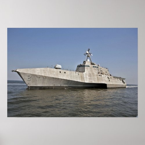 The littoral combat ship Independence underway Poster