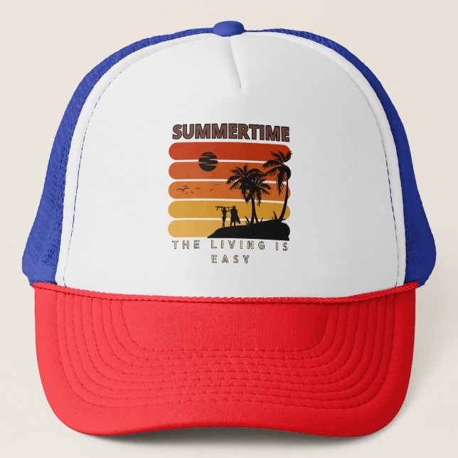 The Living Is Easy Summertime Tee! Trucker Hat (Front)