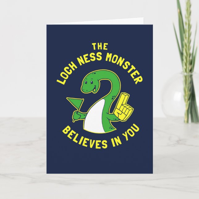 The Loch Ness Monster Believes In You Card (Front)