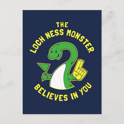 The Loch Ness Monster Believes In You Postcard
