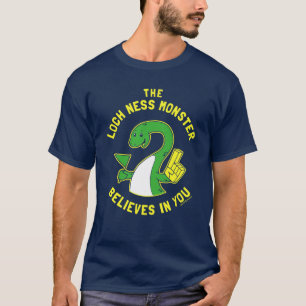 The Loch Ness Monster Believes In You T-Shirt