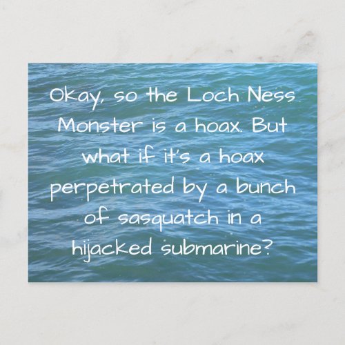 The Loch Ness Monster is a hoax now Postcard