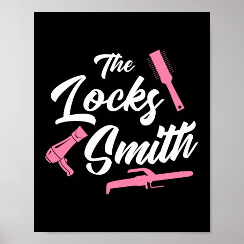 The Locks Smith Hair Stylist Hairdresser Barber Poster