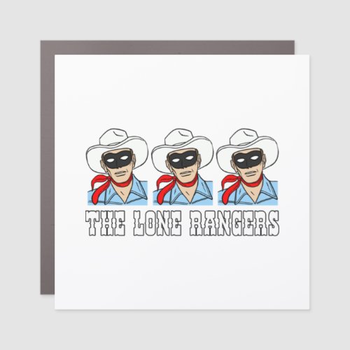 The Lone Rangers Car Magnet