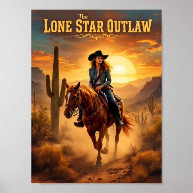 The Lone Star Outlaw - Western Cowgirl Desert Post Poster (Front)