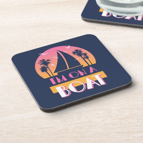 The Lonely Island _ Im On A Boat Beverage Coaster