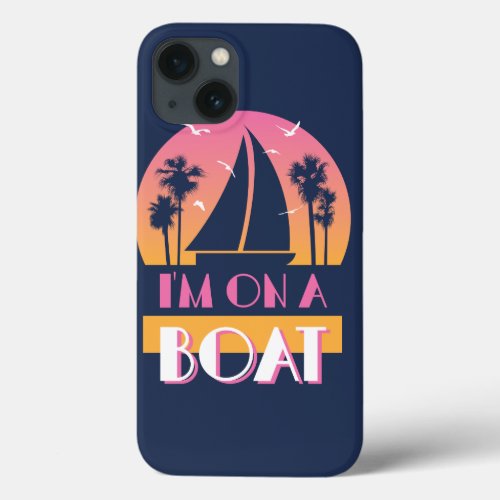 The Lonely Island _ Im On A Boat iPhone 13 Case