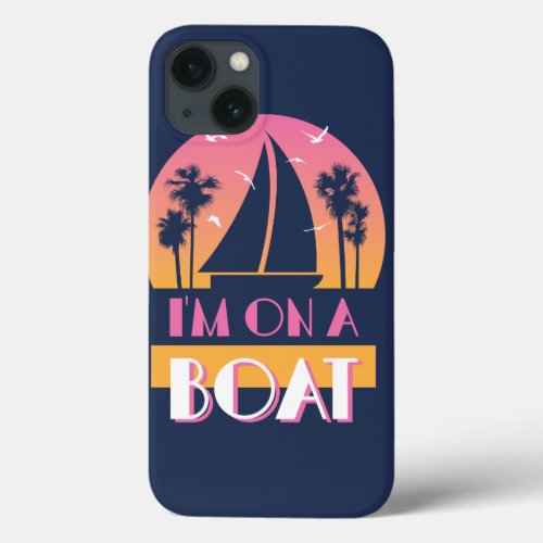 The Lonely Island _ Im On A Boat iPhone 13 Case