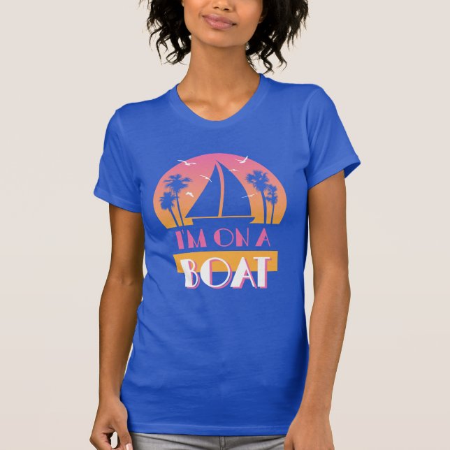 The Lonely Island - I'm On A Boat T-Shirt (Front)