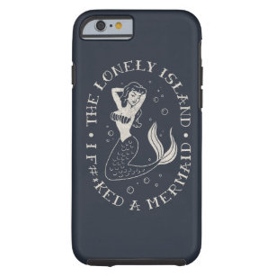 The Lonely Island Mermaid Tough iPhone 6 Case