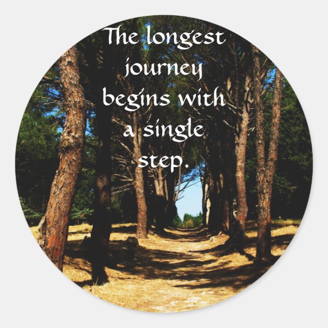 The longest journey begins with a single step classic round sticker (Front)