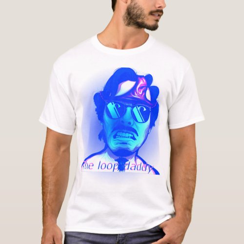 The Loop Daddy T_Shirt