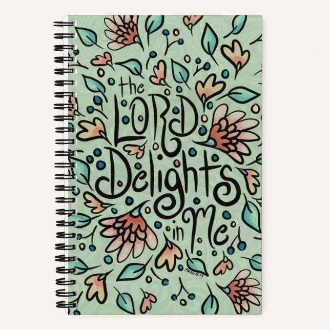 The LORD Delights in Me Notebook (Front)