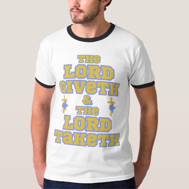 The Lord Giveth & Taketh Bible Quote Men's Ringer T-Shirt (Front)