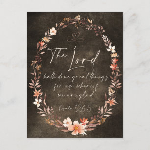 The Lord Hath Done Great Things KJV Floral Grunge Postcard