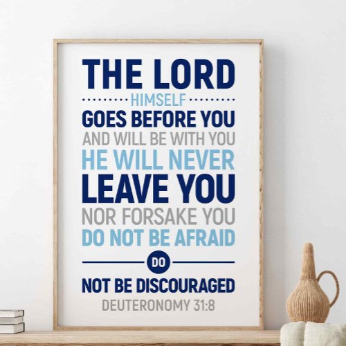 The Lord Himself Goes Before You Deuteronomy 318 Poster