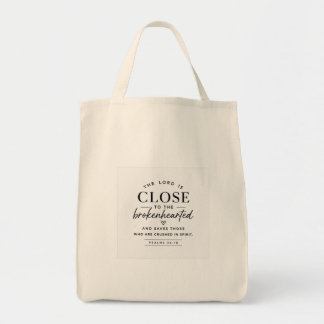 The Lord Is Close to the Brokenhearted Tee Tote Bag