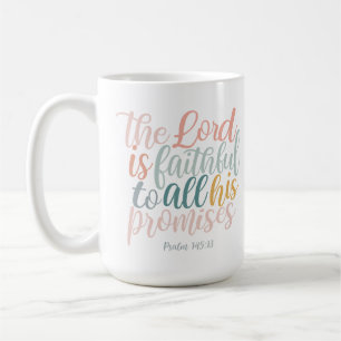 The Lord is Faithful Christian Scripture Psalms Coffee Mug