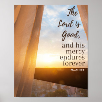 The Lord is Good and His Mercy Endures Forever Poster
