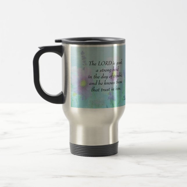 The Lord Is Good - Nahum 1:7   Travel Mug (Left)