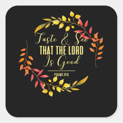The Lord Is Good _ Psalms Bible Verse Square Sticker