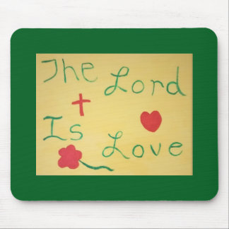 The Lord is Love Mousepad