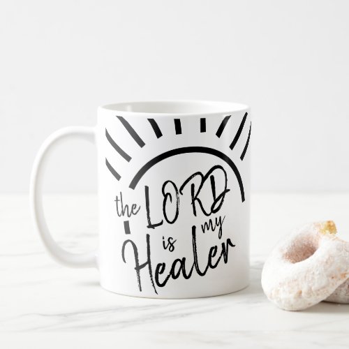 The LORD Is My Healer Bible Verse with Black Text Coffee Mug
