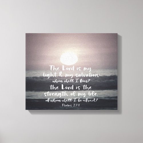 The Lord is my Light and Salvation Bible Verse Canvas Print