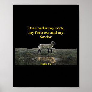 The Lord Is My Rock Psalm 18_2 - Christian Values Poster