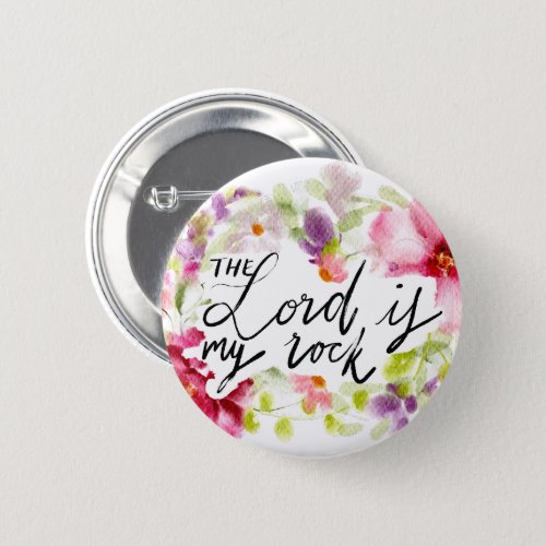 The Lord is my Rock  Scripture Button
